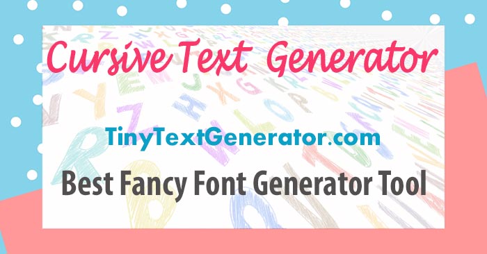 Cursive Text Generator Copy and Paste